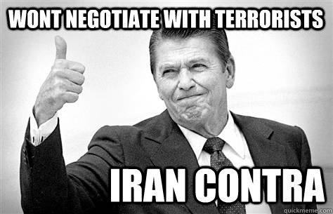 wont negotiate with terrorists iran contra  Ronald Reagan