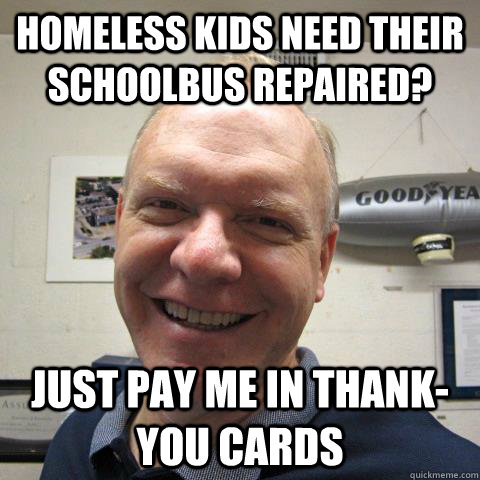 Homeless kids need their schoolbus repaired? Just pay me in thank-you cards  