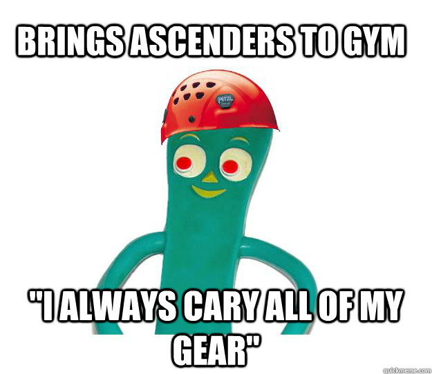 BRINGS ASCENDERS TO GYM 