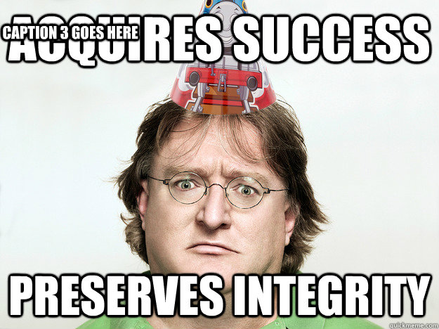 Acquires Success Preserves Integrity Caption 3 goes here  Good Guy Gabe