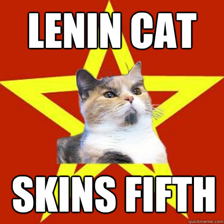 LENIN CAT SKINS FIFTH  Lenin Cat