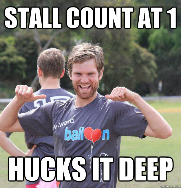 stall count at 1 hucks it deep  Intermediate Male Ultimate Player