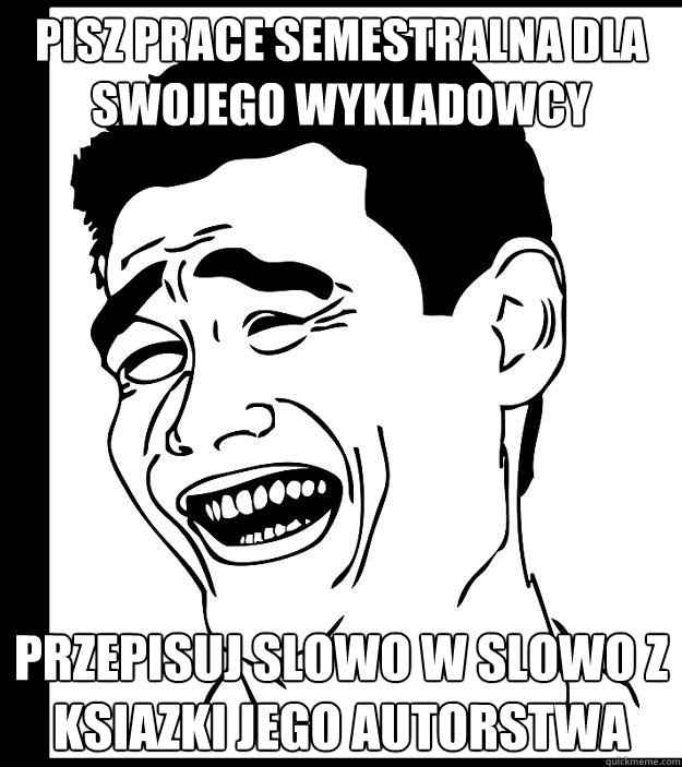 pisz prace semestralna dla swojego wykladowcy przepisuj slowo w slowo z ksiazki jego autorstwa - pisz prace semestralna dla swojego wykladowcy przepisuj slowo w slowo z ksiazki jego autorstwa  Yao Ming