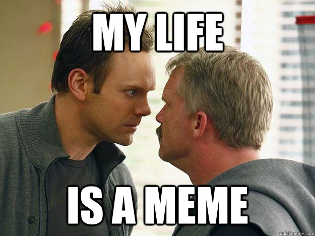 My Life is a meme - My Life is a meme  Misc