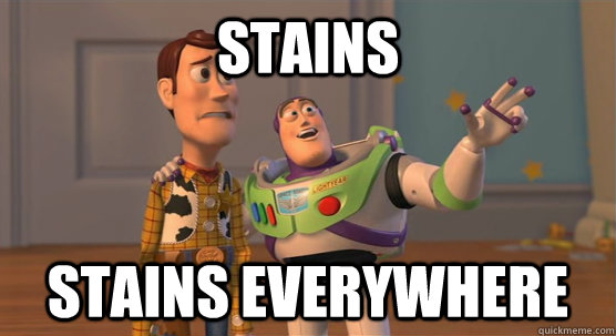 Stains stains everywhere  Toy Story Everywhere