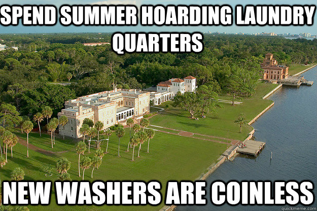 Spend summer hoarding laundry quarters New washers are coinless  New College Problems