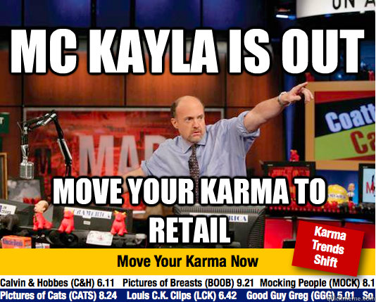 mc kayla is out move your karma to retail - mc kayla is out move your karma to retail  Mad Karma with Jim Cramer