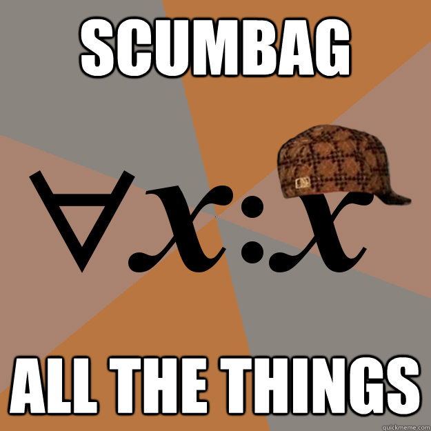 scumbag all the things  