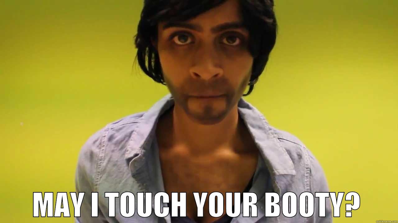  MAY I TOUCH YOUR BOOTY? Misc