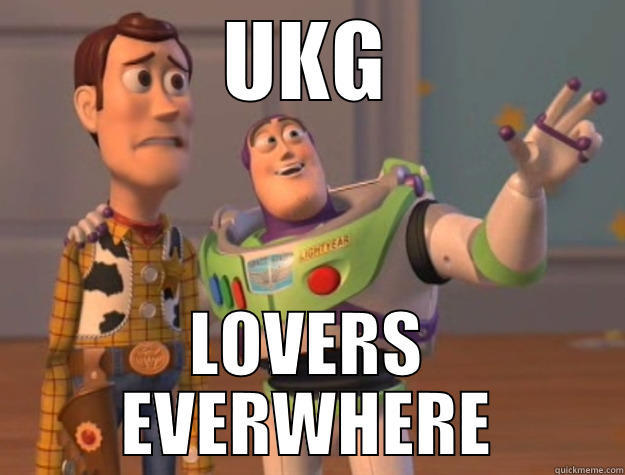 UKG LOVERS EVERWHERE Toy Story