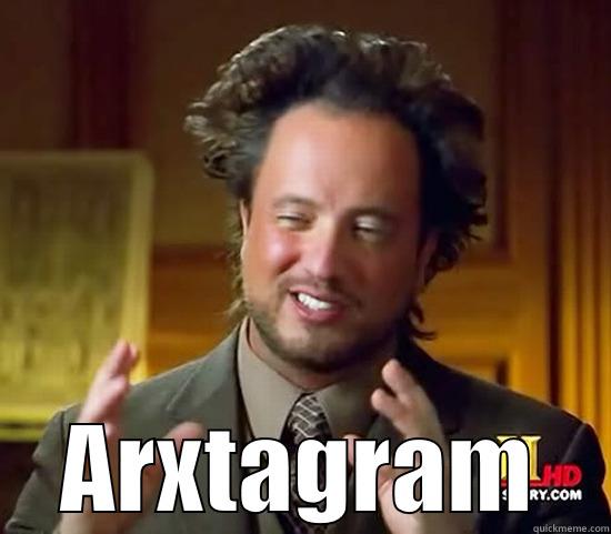 Arxtagram is good enough -  ARXTAGRAM Ancient Aliens