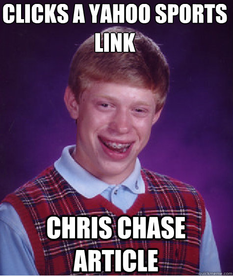 Clicks A Yahoo Sports Link Chris Chase Article  Bad Luck Brian