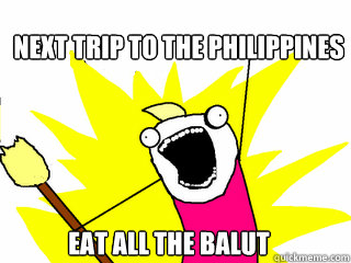 next trip to the philippines eat all the balut - next trip to the philippines eat all the balut  All The Things