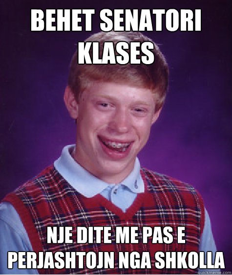 Behet senatori klases Nje dite me pas e perjashtojn nga shkolla  Bad Luck Brian