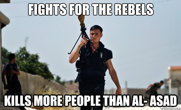 Fights for the Rebels kills more people than Al- Asad  - Fights for the Rebels kills more people than Al- Asad   Ridiculously Photogenic Syrian Soldier