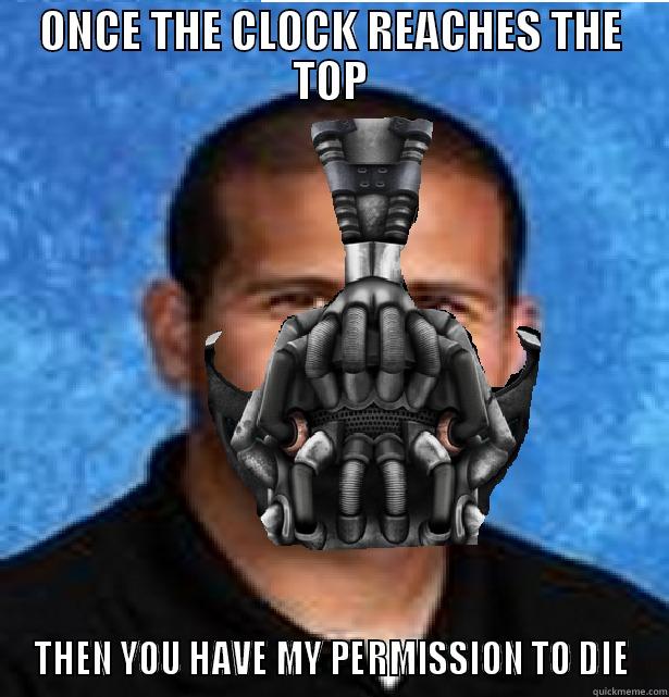 Bane Swim Coach - ONCE THE CLOCK REACHES THE TOP THEN YOU HAVE MY PERMISSION TO DIE Misc