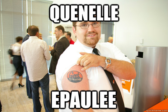 QUENELLE EPAULEE  GeekSquad Gus