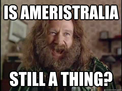 Is Ameristralia still a thing?  Jumanji