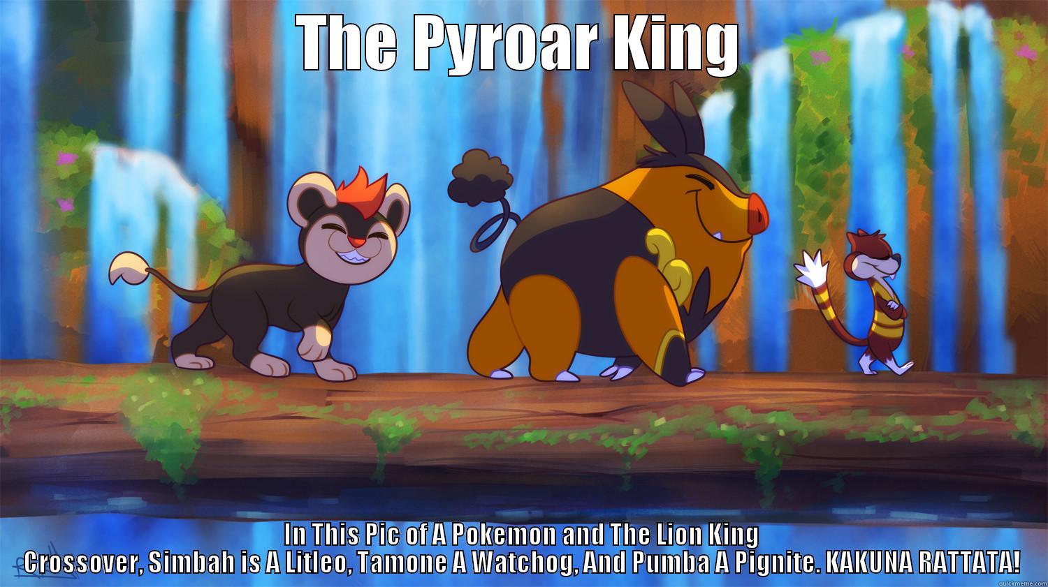 The Pyroar King - THE PYROAR KING IN THIS PIC OF A POKEMON AND THE LION KING CROSSOVER, SIMBAH IS A LITLEO, TAMONE A WATCHOG, AND PUMBA A PIGNITE. KAKUNA RATTATA! Misc