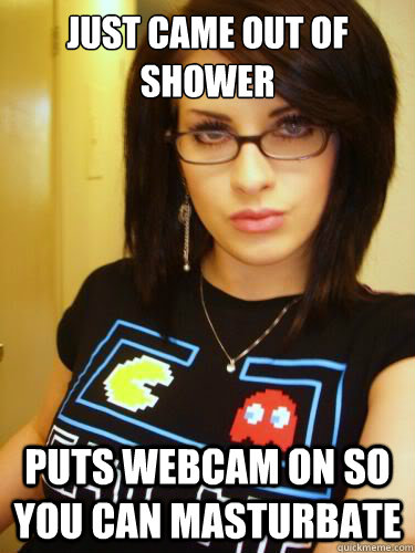 Just came out of shower puts webcam on so you can masturbate  Cool Chick Carol