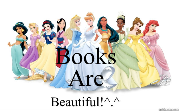 Books Are Beautiful!^.^  disney princesses