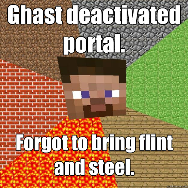 Ghast deactivated portal. Forgot to bring flint and steel.  Minecraft