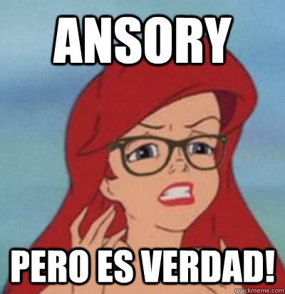 ansory pero es verdad!  Hipster Ariel