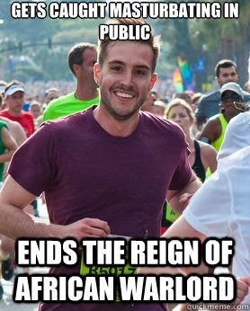 gets caught masturbating in public ends the reign of african warlord  Ridiculously photogenic guy