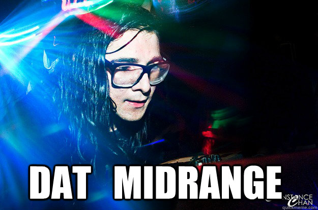  Dat   Midrange  Dubstep Oblivious Skrillex