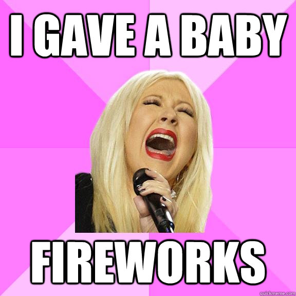 I GAVE A BABY FIREWORKS  Wrong Lyrics Christina