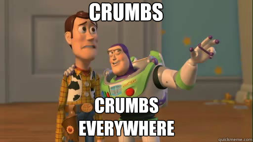 Crumbs Crumbs
Everywhere - Crumbs Crumbs
Everywhere  Everywhere