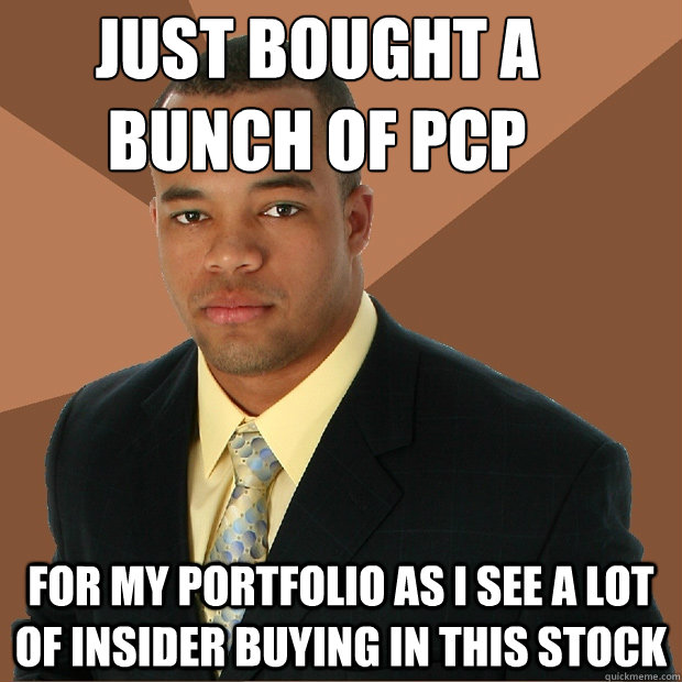 Just bought a bunch of PCP for my portfolio as I see a lot of insider buying in this stock  Successful Black Man