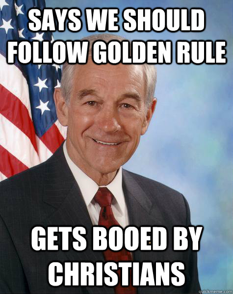 says we should follow golden rule gets booed by christians  Ron Paul