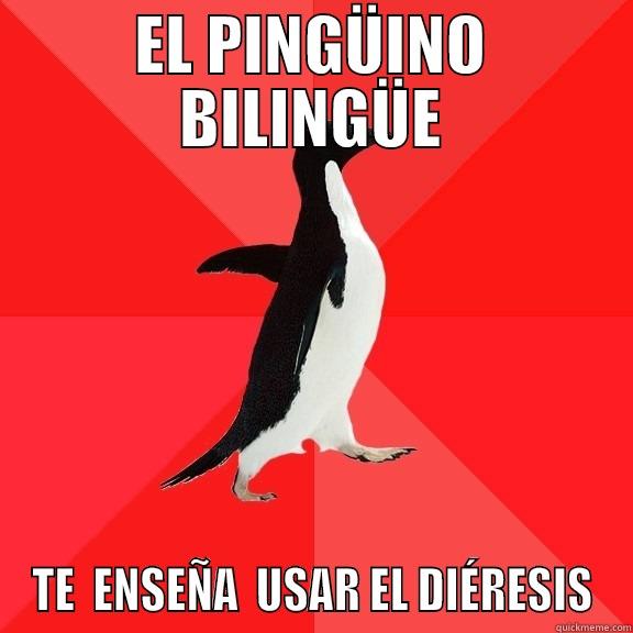 EL PINGÜINO BILINGÜE TE  ENSEÑA  USAR EL DIÉRESIS Socially Awesome Penguin