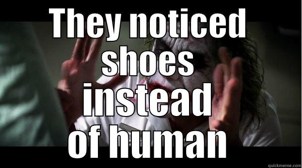 THEY NOTICED SHOES INSTEAD OF HUMAN Joker Mind Loss