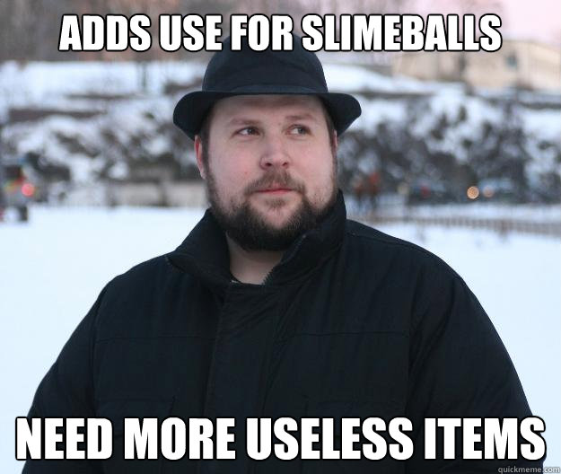 adds use for slimeballs need more useless items  