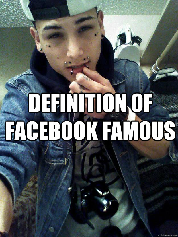 Definition of facebook famous  - Definition of facebook famous   Fransisco