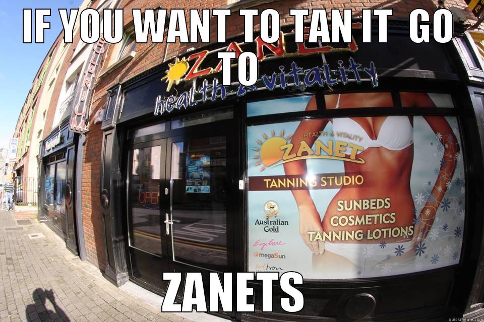 IF YOU WANT TO TAN IT  GO TO ZANETS  Misc