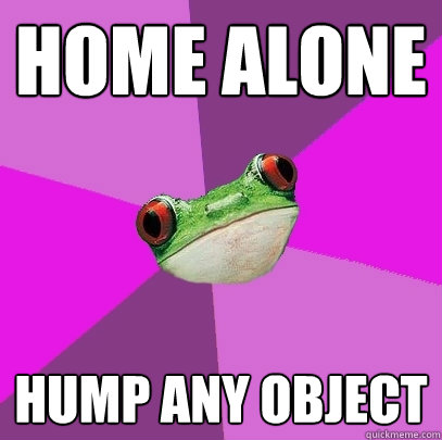 home alone hump any object - home alone hump any object  Foul Bachelorette Frog