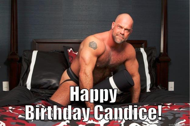  HAPPY BIRTHDAY CANDICE! Gorilla Man