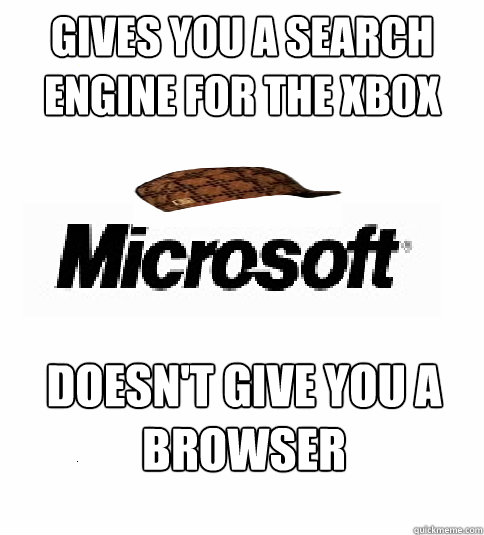 Gives you a search engine for the xbox doesn't give you a browser  