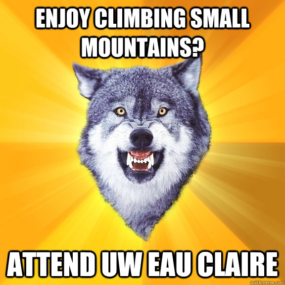 Enjoy climbing small mountains? Attend UW Eau Claire  Courage Wolf