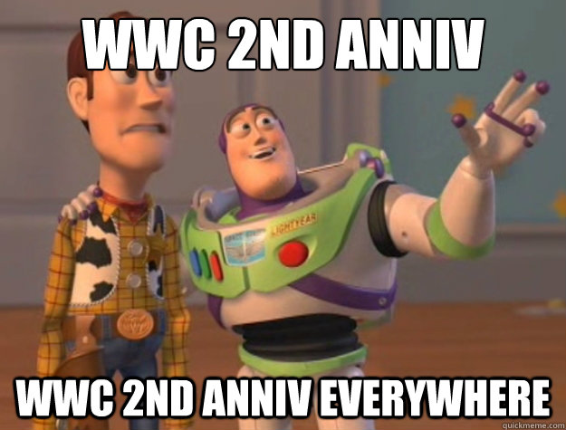 WWC 2nd Anniv WWC 2nd Anniv everywhere  Buzz Lightyear