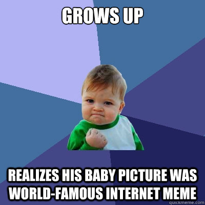 Grows up realizes his baby picture was world-famous internet meme - Grows up realizes his baby picture was world-famous internet meme  Success Kid