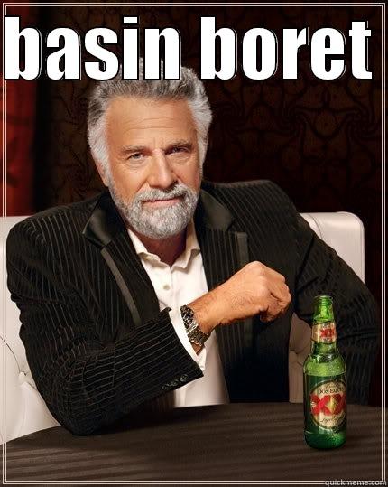 BASIN BORET   The Most Interesting Man In The World