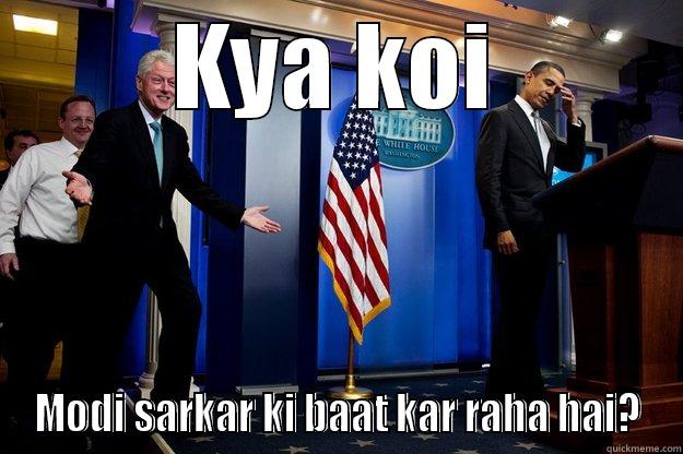 KYA KOI MODI SARKAR KI BAAT KAR RAHA HAI? Inappropriate Timing Bill Clinton