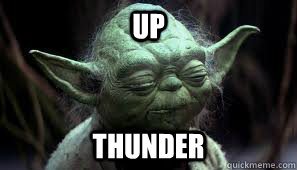 UP THunder - UP THunder  Awesome Yoda