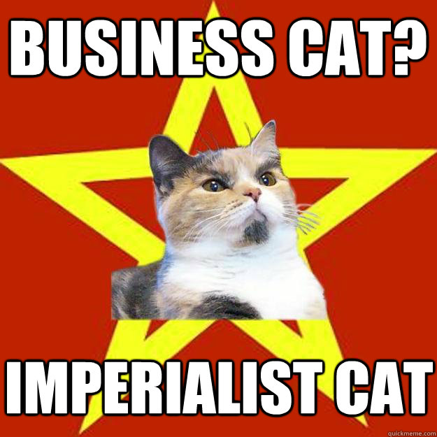 business cat? imperialist cat  Lenin Cat