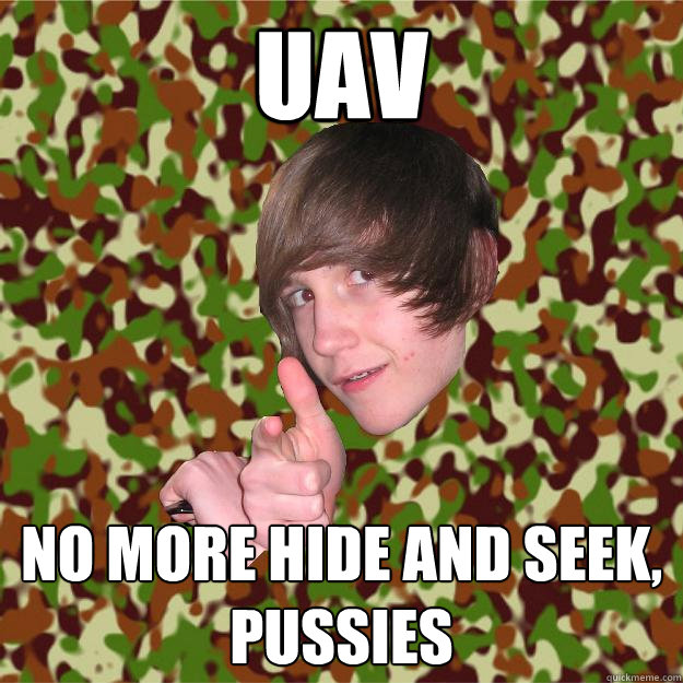 Uav no more hide and seek, pussies  COD Kid