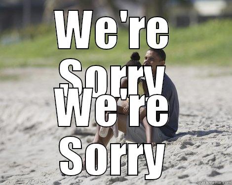 WE'RE SORRY WE'RE SORRY Misc